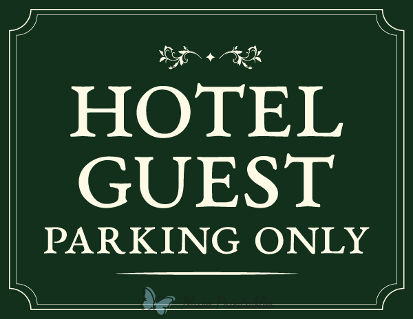 Hotel Guest Parking Only Sign