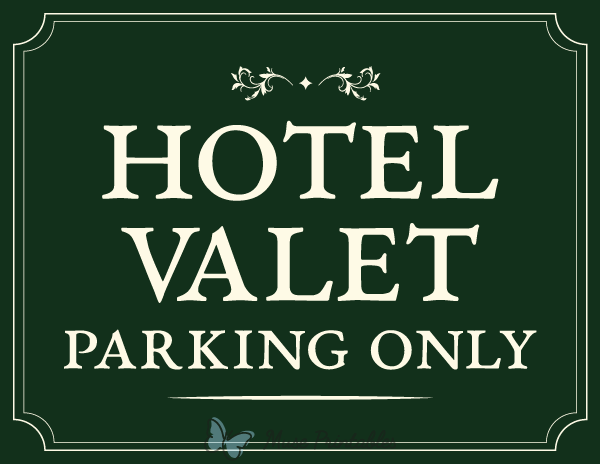 Hotel Valet Parking Only Sign