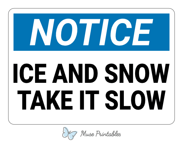 Ice and Snow Take It Slow Notice Sign