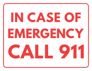 In Case of Emergency Call 911 Sign