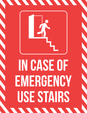 In Case of Emergency Use Stairs Sign