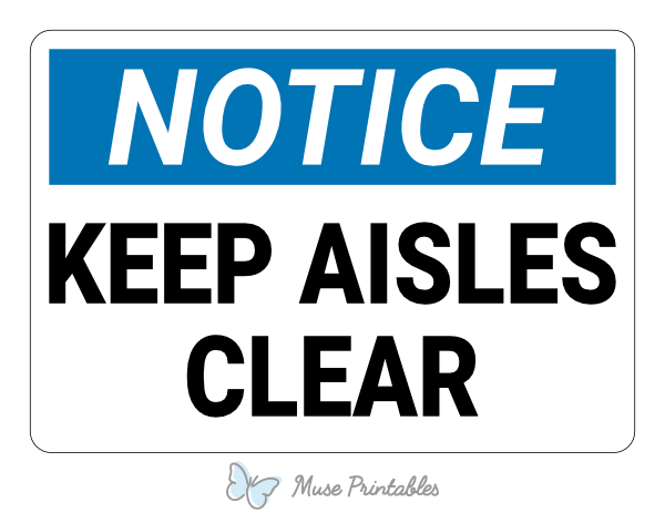 Keep Aisles Clear Notice Sign