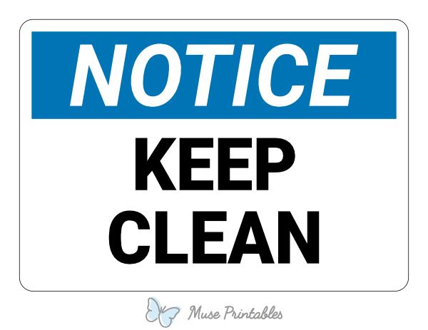 Keep Clean Notice Sign