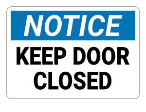 Keep Door Closed Notice Sign