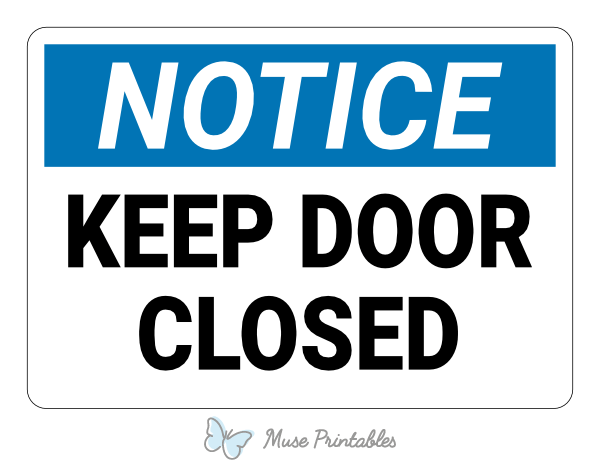 Keep Door Closed Notice Sign 
