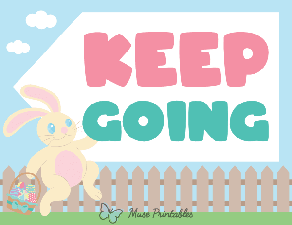 Keep Going Easter Egg Hunt Sign