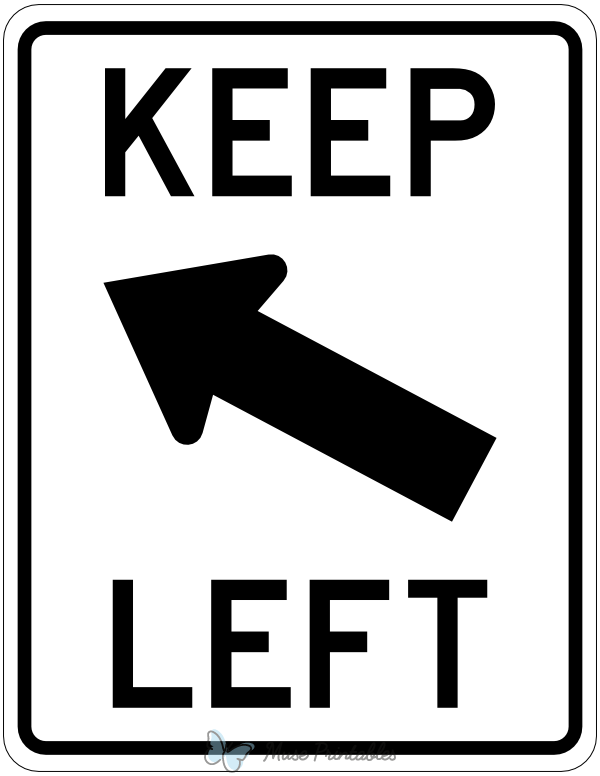 Keep Left Diagonal Arrow Sign