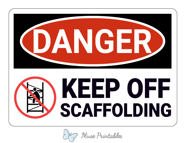 Keep Off Scaffolding Danger Sign