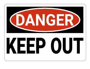 Keep Out Danger Sign