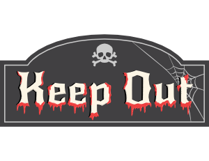 Keep Out Halloween Sign