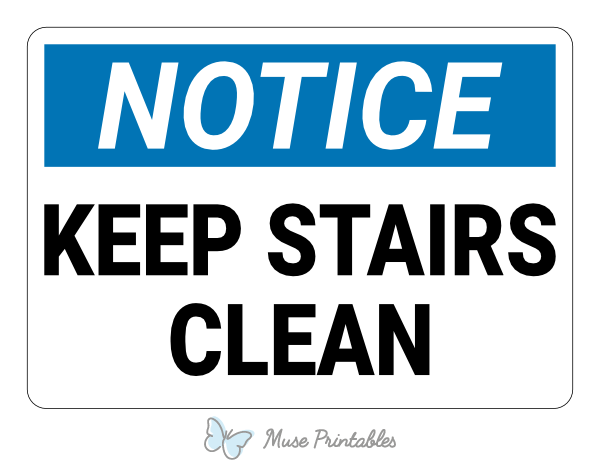 Keep Stairs Clean Notice Sign