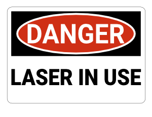 Laser In Use Danger Sign