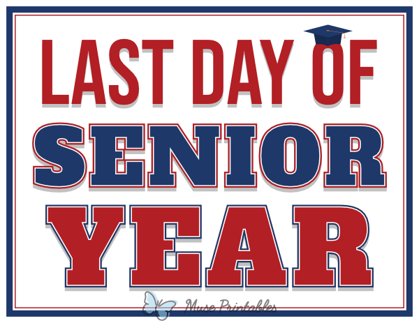 Last Day of Senior Year Sign