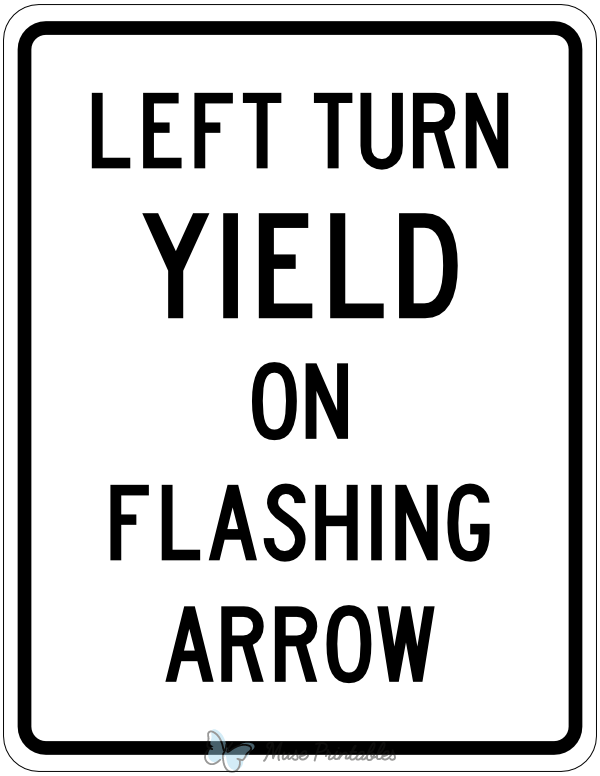 Left Turn Yield on Flashing Arrow Sign