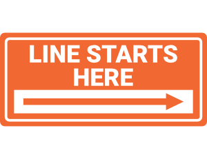 Line Starts Here Right Arrow Sign