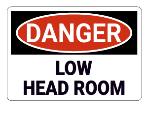 Low Head Room Danger Sign