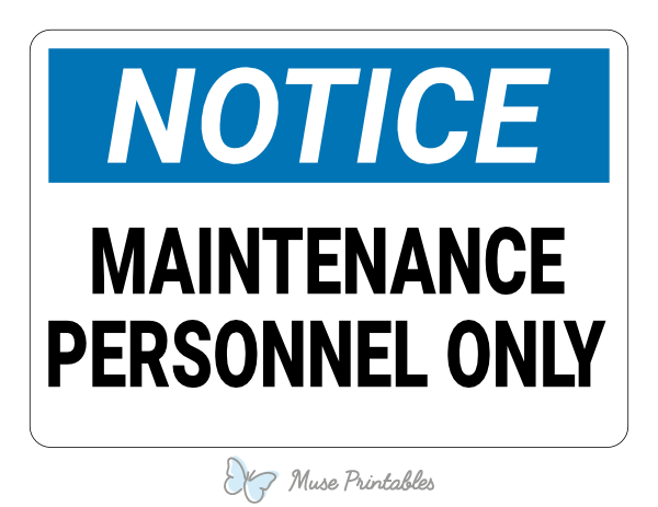 Maintenance Personnel Only Notice Sign