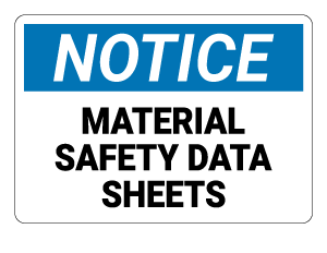 Material Safety Data Sheets Notice Sign