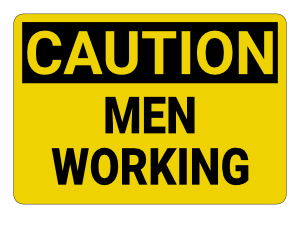 Men Working Caution Sign
