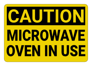 Microwave Oven In Use Caution Sign