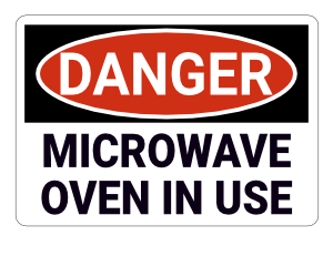 Microwave Oven In Use Danger Sign