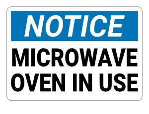 Microwave Oven In Use Notice Sign