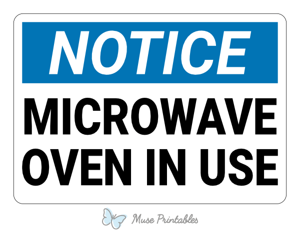 Microwave Oven In Use Notice Sign