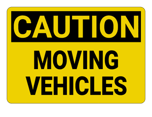 Moving Vehicles Caution Sign