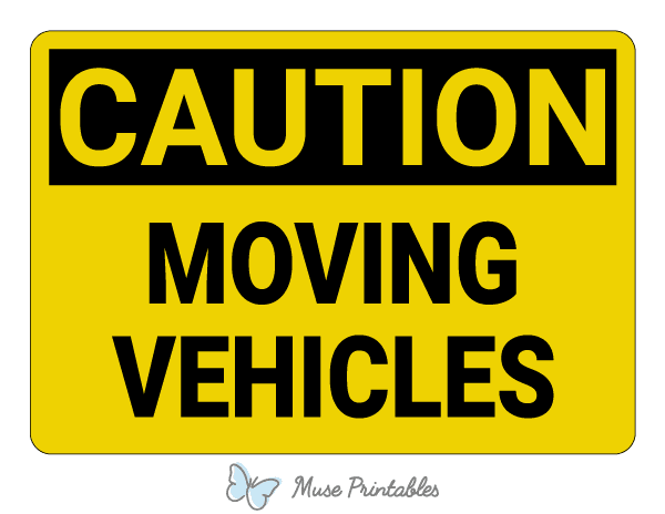 Moving Vehicles Caution Sign