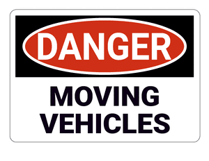 Moving Vehicles Danger Sign