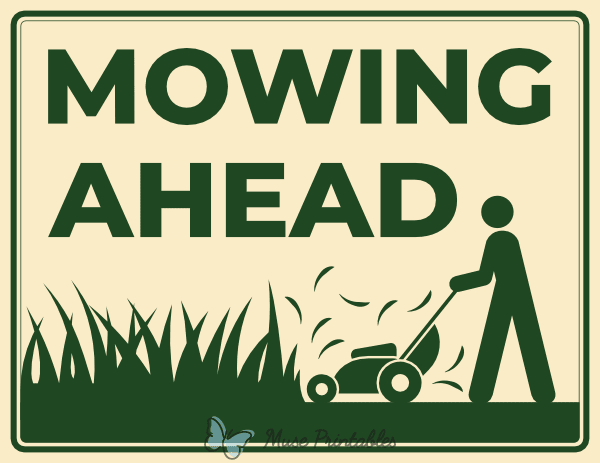Mowing Ahead Sign