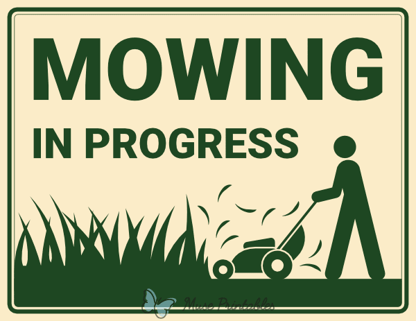 Mowing in Progress Sign