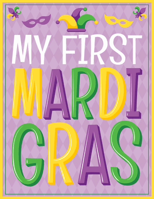 My First Mardi Gras Sign