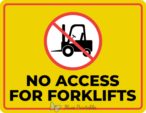 No Access For Forklifts Sign