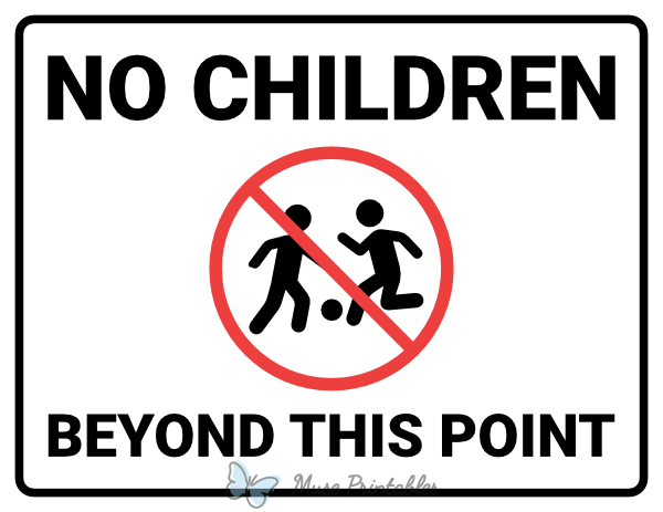 No Children Beyond This Point Sign