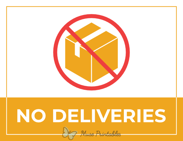 No Deliveries Sign