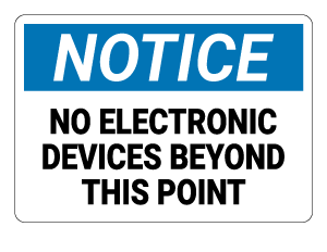 No Electronic Devices Beyond This Point Notice Sign