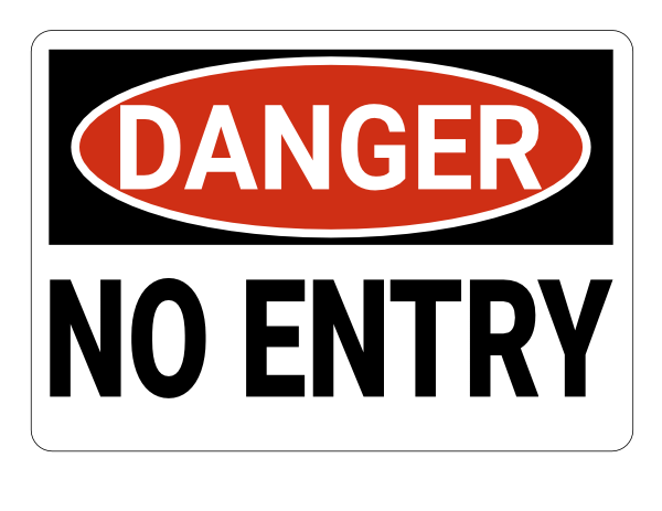 No Entry Danger Sign