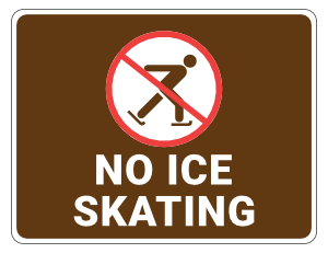 No Ice Skating Campground Sign