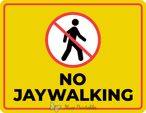 No Jaywalking Sign