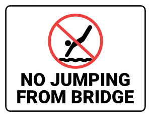 No Jumping From Bridge Sign