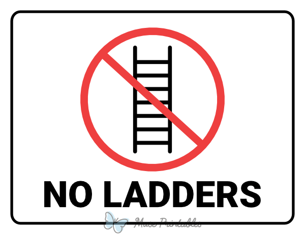 No Ladders Sign