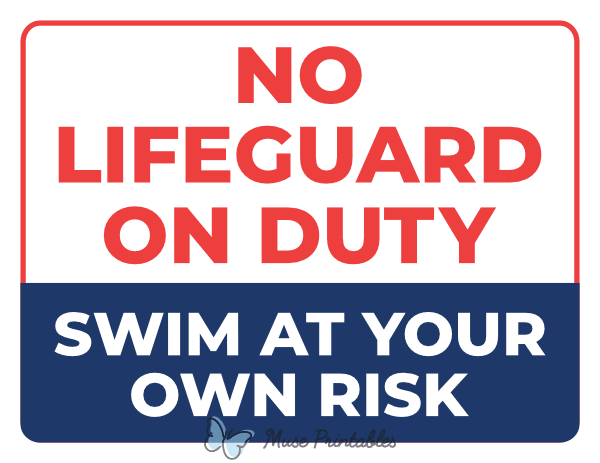 No Life Guard on Duty Swim At Your Own Risk Sign