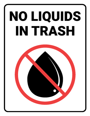 No Liquids In Trash Sign
