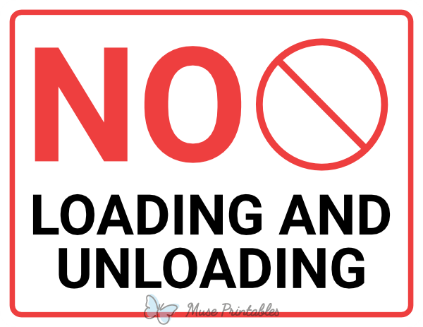 No Loading and Unloading Sign