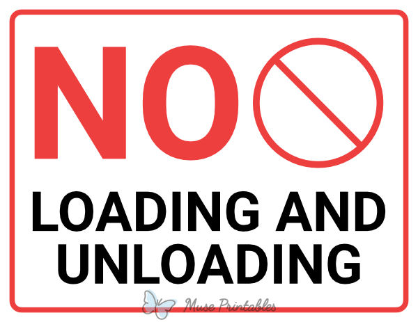 Printable No Loading And Unloading Sign