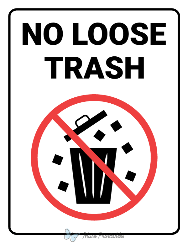 No Loose Trash Sign