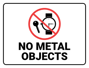 No Metal Objects Sign