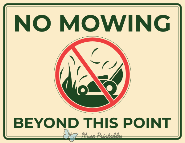 No Mowing Beyond This Point Sign