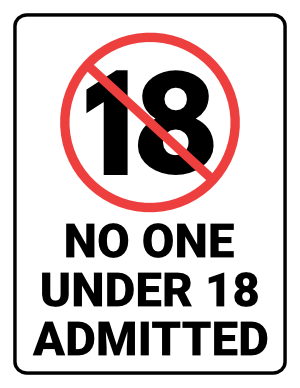 No One Under 18 Admitted Sign